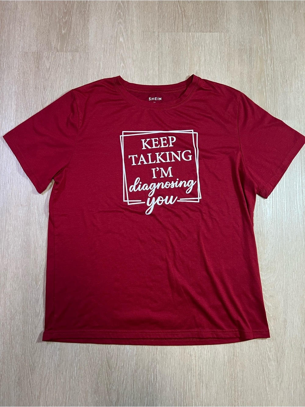 “Keep Talking I’m Diagnosing You” Graphic Tee